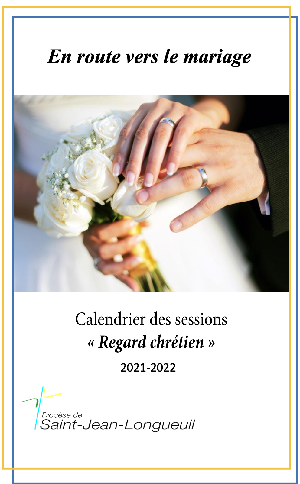 Calendrier Regard Chrétien - Sessions de préparation au mariage - Diocèse de Saint-Jean-Longueuil
