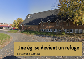Une église devient un refuge par François Gloutnay de la revue Parabole