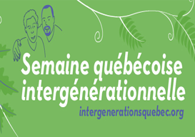 Semaine québécoise intergénérationnelle du 24 au 30 mai 2020